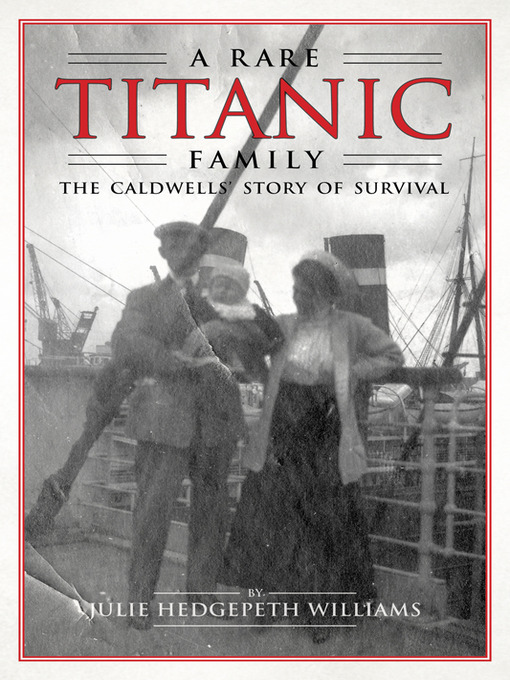 Click here to view title details for A Rare Titanic Family by Julie Hedgepeth Williams