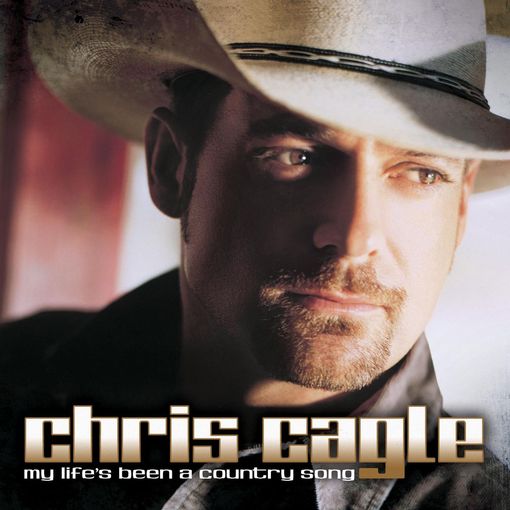Click here to view title details for My Life's Been a Country Song by Chris Cagle