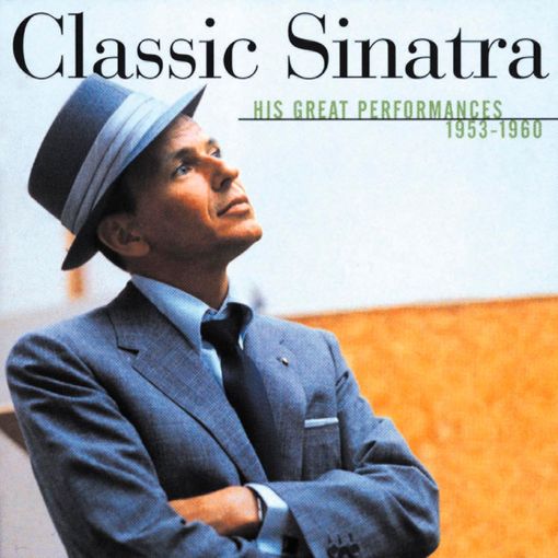Click here to view title details for Classic Sinatra by Frank Sinatra