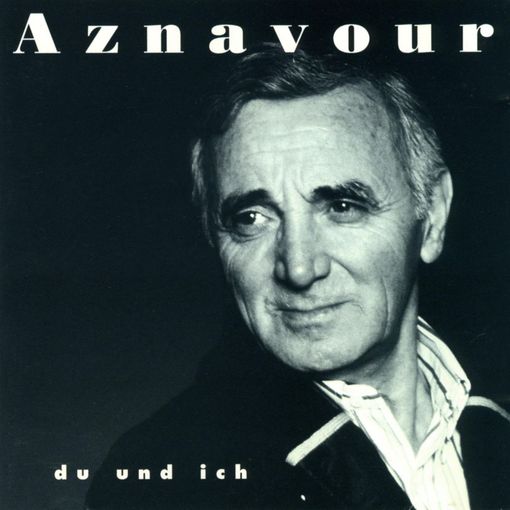 Click here to view title details for Du Und Ich by Charles Aznavour