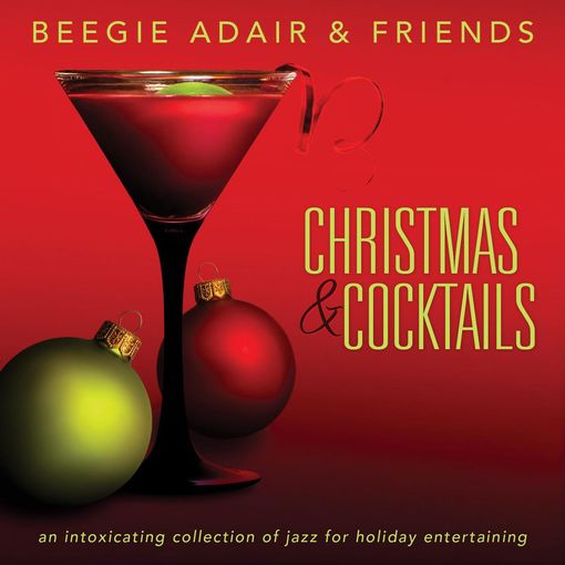 Click here to view title details for Christmas & Cocktails by Beegie Adair & Friends