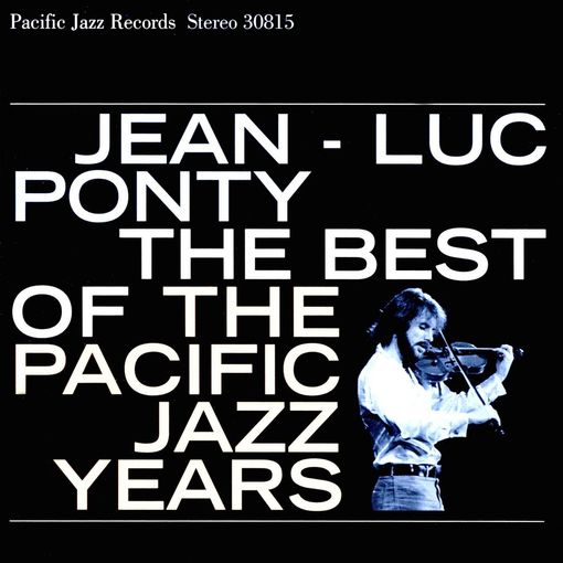 Click here to view title details for The Best of the Pacific Jazz Years by Jean-Luc Ponty