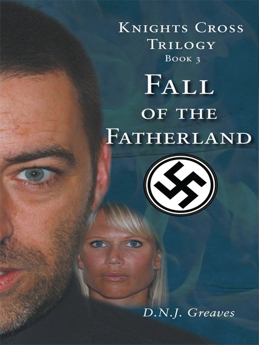 Click here to view title details for The Fall of the Father Land by D. N. J. Greaves