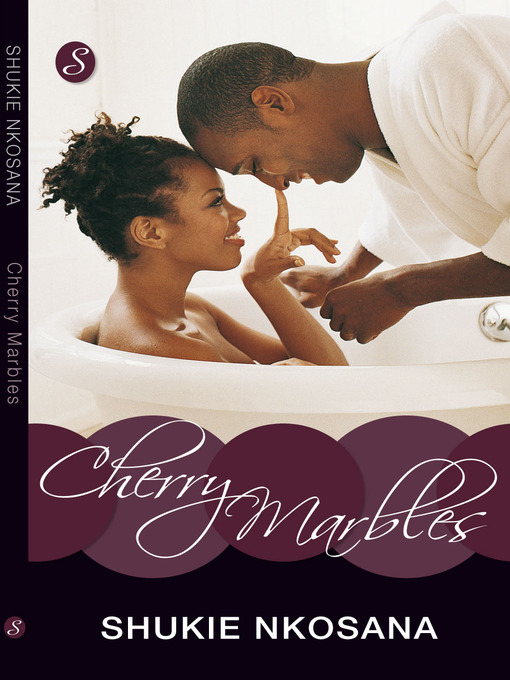Click here to view title details for Cherry Marbles by Shukie Nkosana