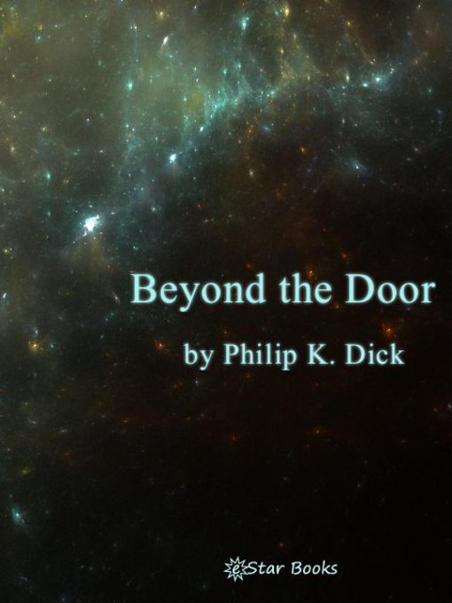 Click here to view title details for Beyond the Door by Philip K. Dick