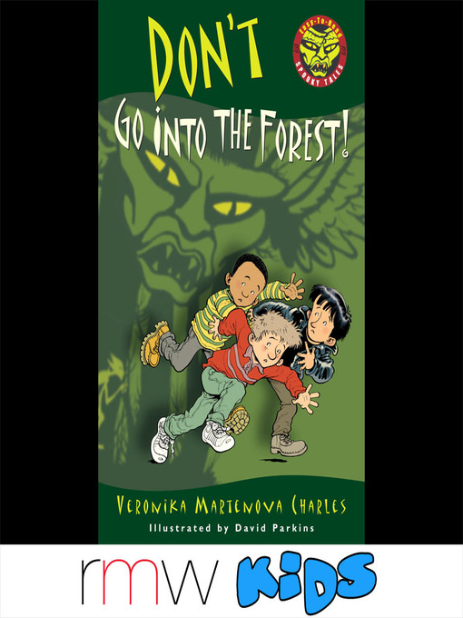 Click here to view title details for Don't Go into the Forest! by Veronika Martenova Charles