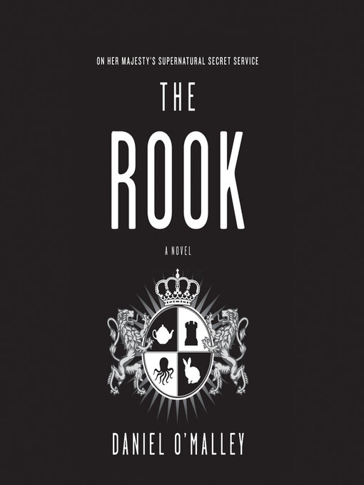 Click here to view title details for The Rook by Daniel O'Malley