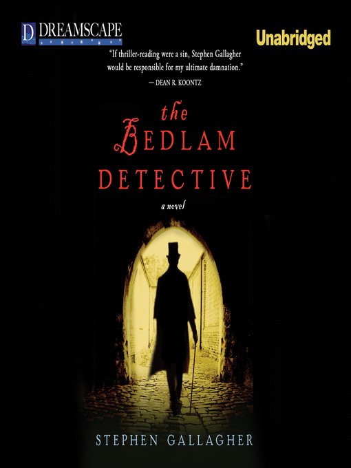 Click here to view title details for The Bedlam Detective by Stephen Gallagher