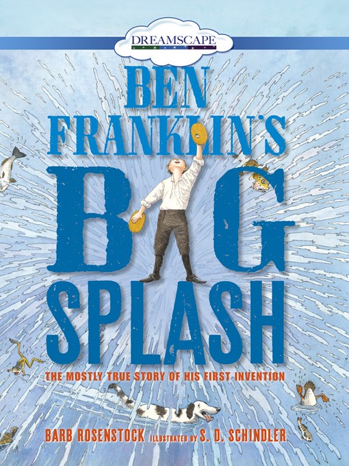 Ben Franklin's Big Splash