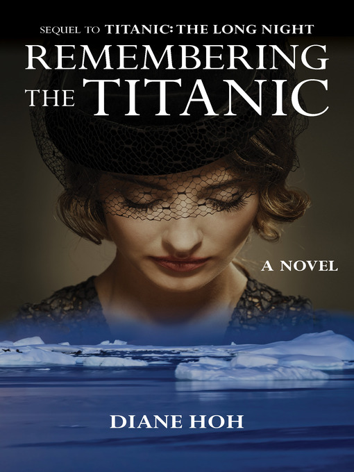 Click here to view title details for Remembering the Titanic by Diane Hoh