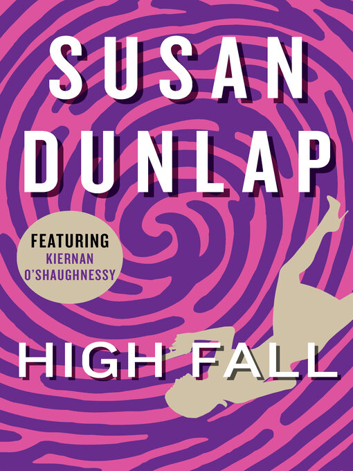 Click here to view title details for High Fall by Susan Dunlap