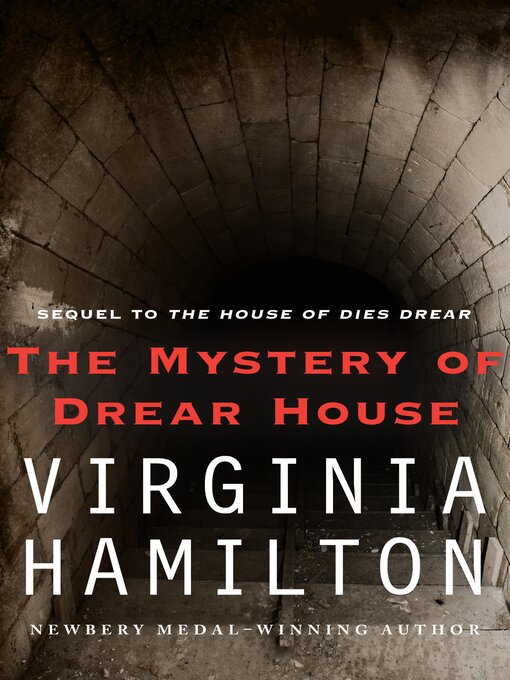 Click here to view title details for Mystery of Drear House by Virginia Hamilton