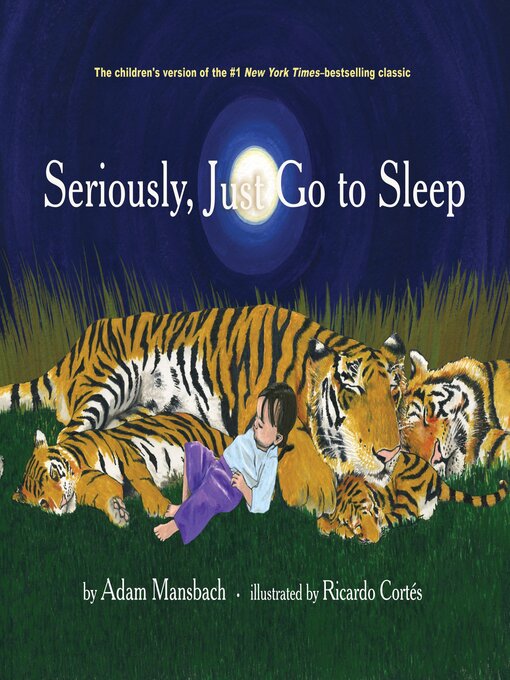 Click here to view title details for Seriously, Just Go to Sleep by Adam Mansbach
