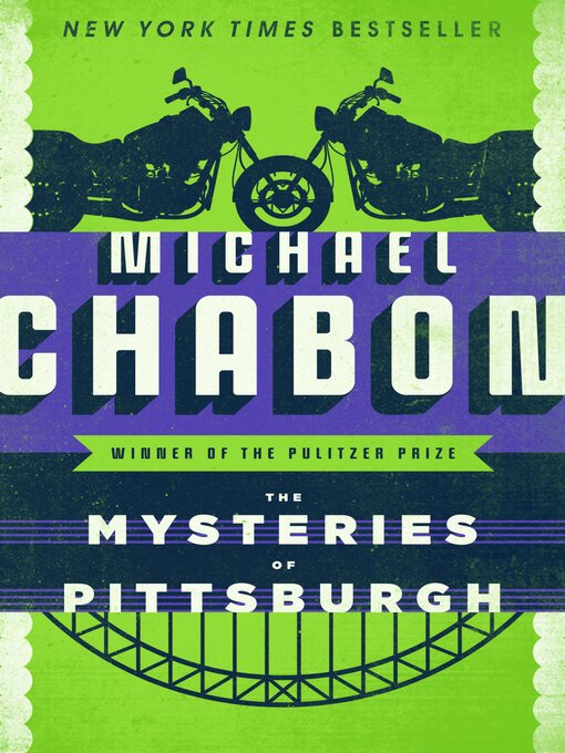 Click here to view title details for Mysteries of Pittsburgh by Michael Chabon