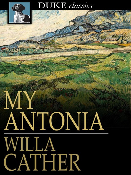 Click here to view title details for My Antonia by Willa Cather