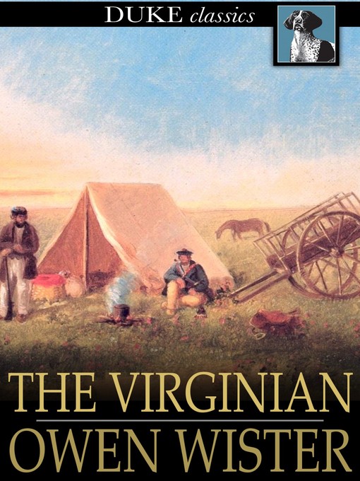 Click here to view title details for The Virginian by Owen Wister