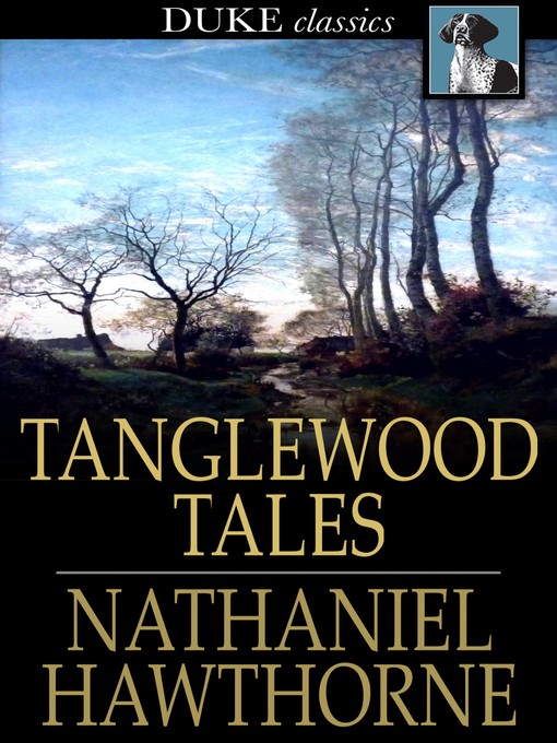 Click here to view title details for Tanglewood Tales by Nathaniel Hawthorne