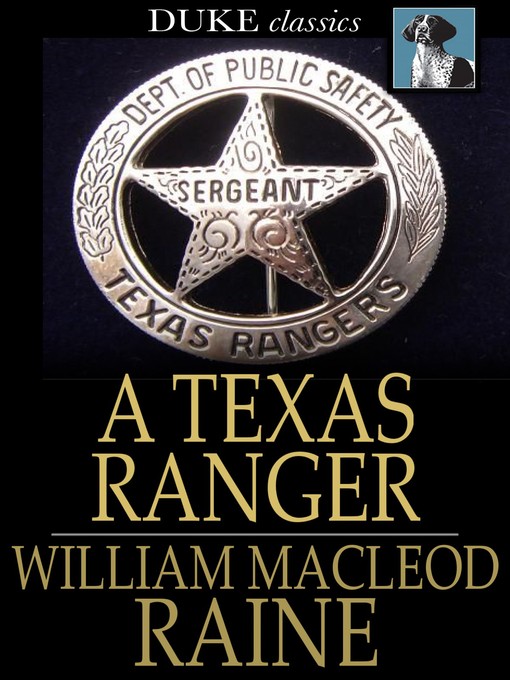 Click here to view title details for A Texas Ranger by William MacLeod Raine