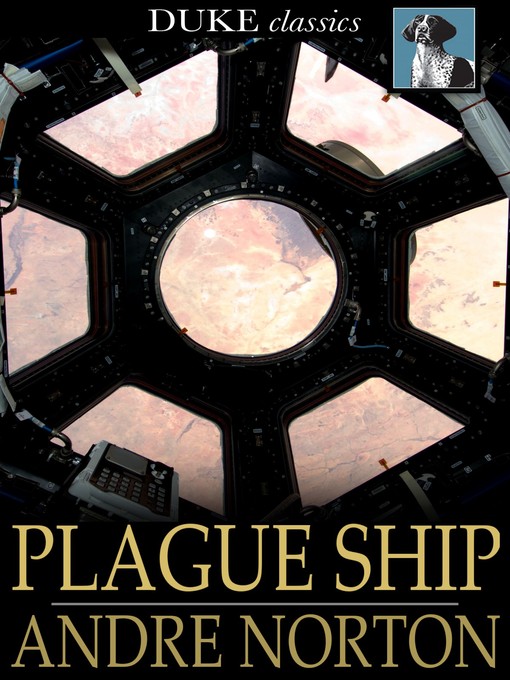Click here to view title details for Plague Ship by Andre Norton