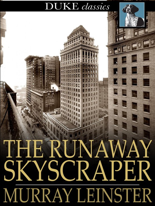Click here to view title details for The Runaway Skyscraper by Murray Leinster