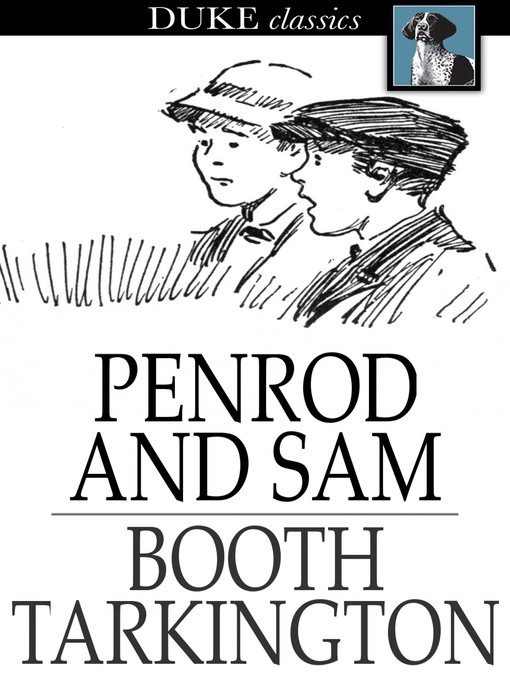 Click here to view title details for Penrod and Sam by Booth Tarkington