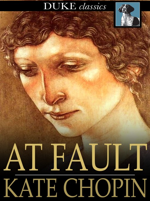 Click here to view title details for At Fault by Kate Chopin