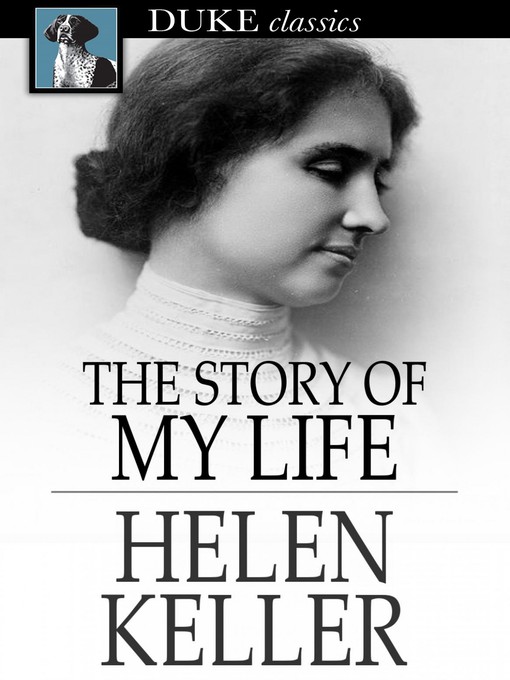Click here to view title details for The Story of My Life by Helen Keller