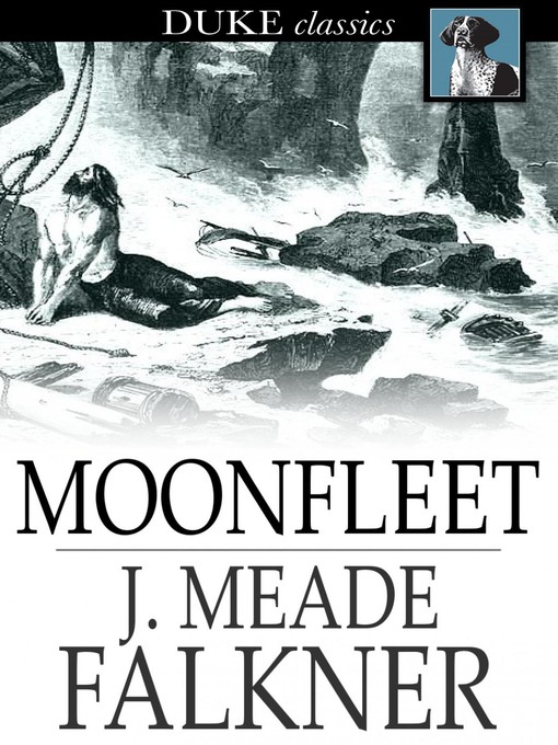 Click here to view title details for Moonfleet by J. Meade Falkner