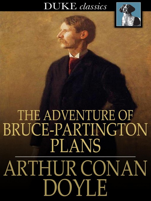 Click here to view title details for The Adventure of Bruce-Partington Plans by Sir Arthur Conan Doyle