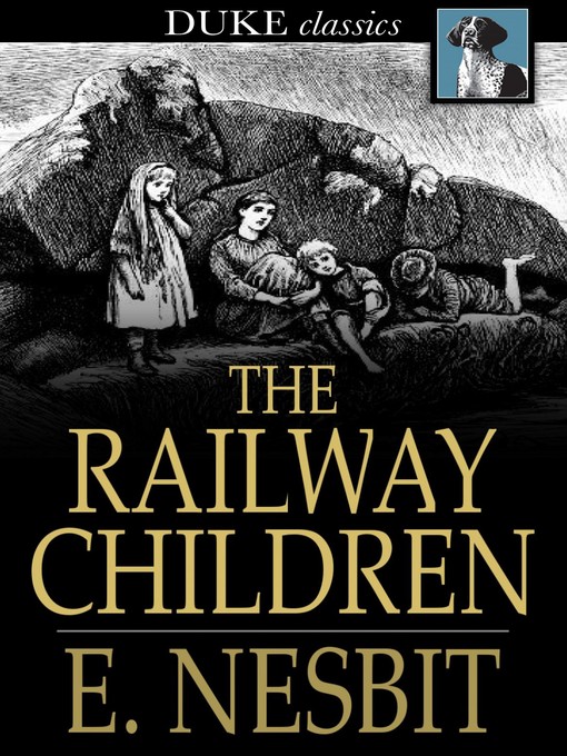 Click here to view title details for The Railway Children by E. Nesbit
