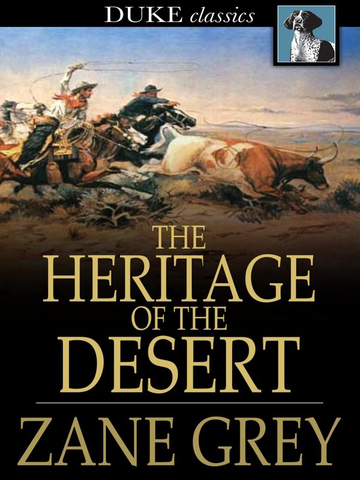 Click here to view title details for The Heritage of the Desert by Zane Grey