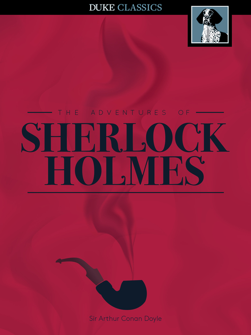 Click here to view title details for The Adventures of Sherlock Holmes by Sir Arthur Conan Doyle