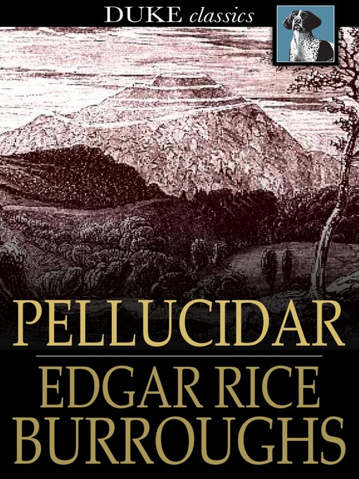 Click here to view title details for Pellucidar by Edgar Rice Burroughs