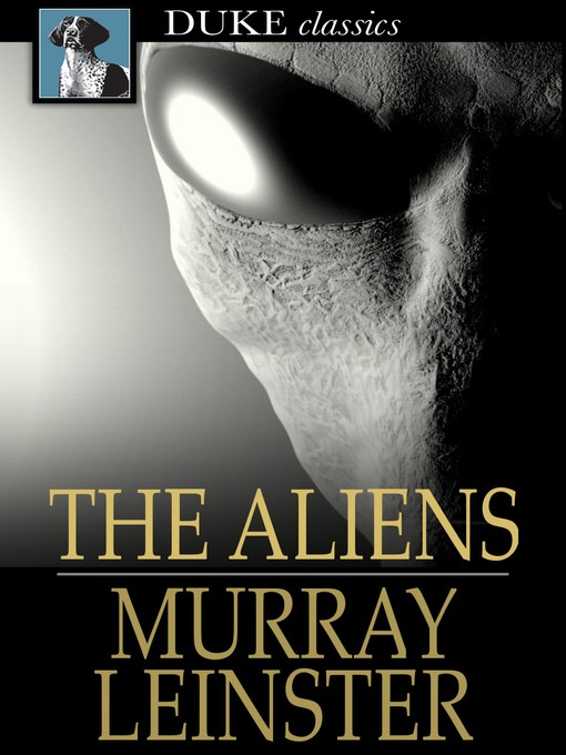 Click here to view title details for The Aliens by Murray Leinster