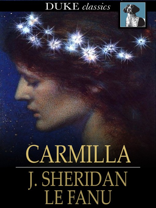 Click here to view title details for Carmilla by J. Sheridan Le Fanu