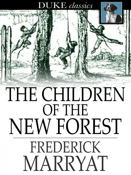Click here to view title details for The Children of the New Forest by Frederick Marryat