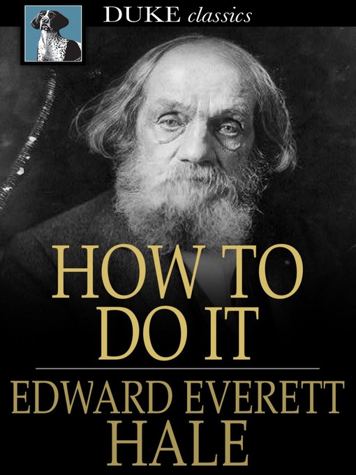 Click here to view title details for How to Do It by Edward Everett Hale