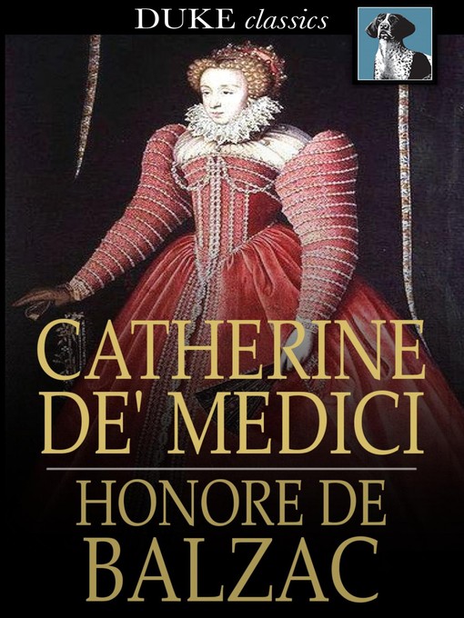 Click here to view title details for Catherine de' Medici by Honore de Balzac