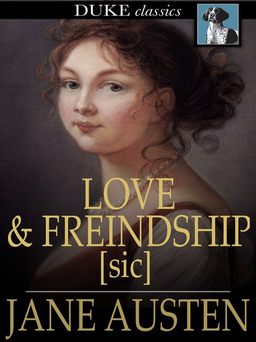 Click here to view title details for Love and Freindship [sic] by Jane Austen