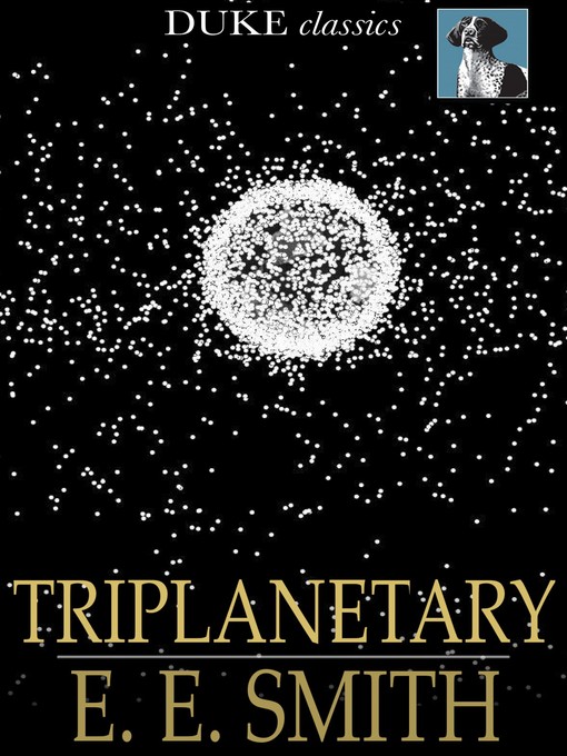 Click here to view title details for Triplanetary by E. E. Smith