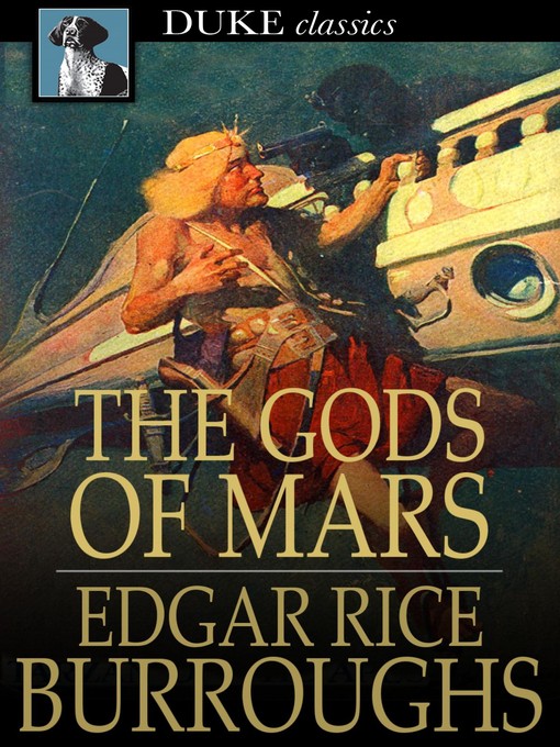Click here to view title details for The Gods of Mars by Edgar Rice Burroughs