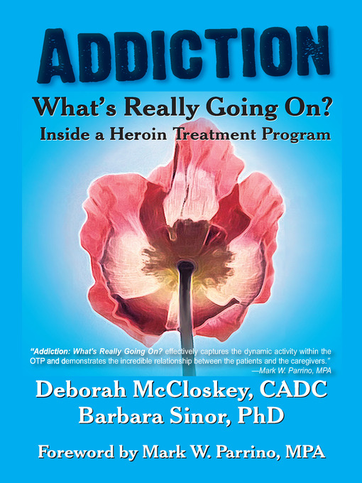 Click here to view title details for Addiction—What's Really Going on? by Deborah McCloskey