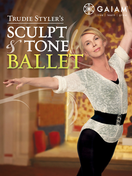 Click here to view title details for Trudie Styler's Sculpt And Tone Ballet by Gaiam