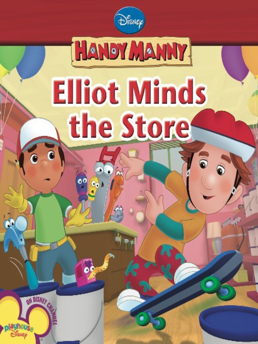 Click here to view title details for Elliot Minds the Store by Disney Book Group