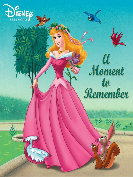 Click here to view title details for A Moment to Remember by Disney Digital Books