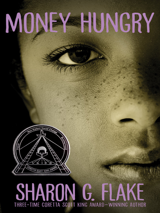 Click here to view title details for Money Hungry by Sharon Flake
