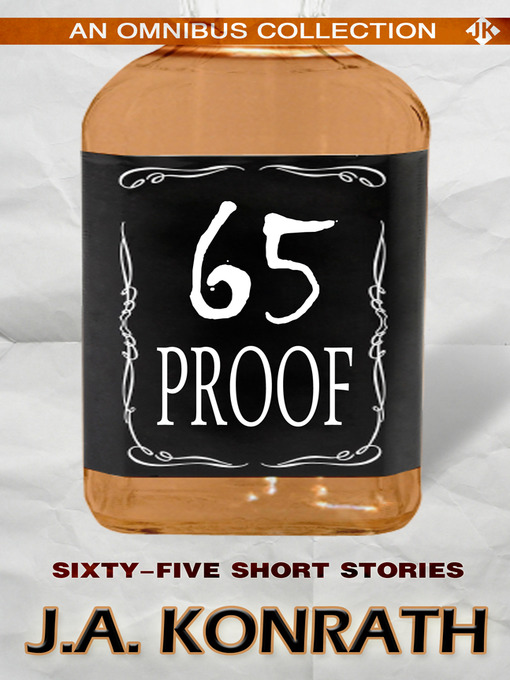Click here to view title details for 65 Proof by Jack Kilborn