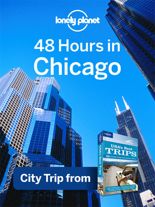 Click here to view title details for 48 Hours in Chicago by Lonely Planet