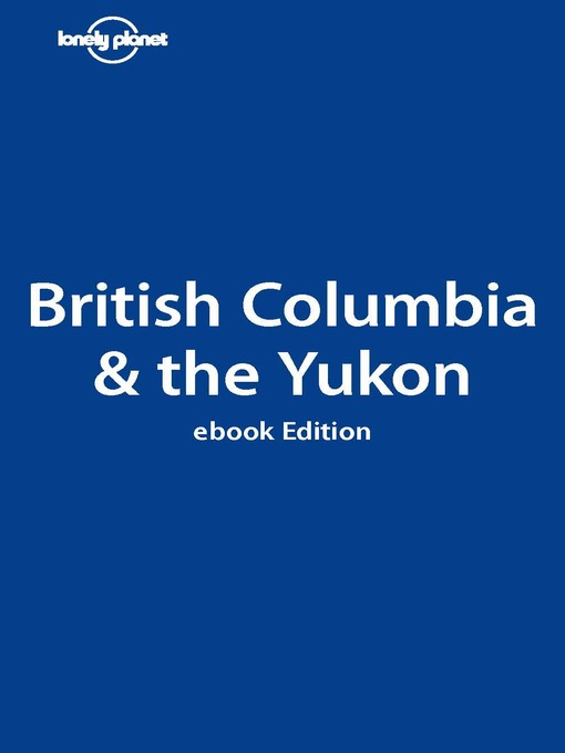 Click here to view title details for British Columbia by Ryan Ver Berkmoes