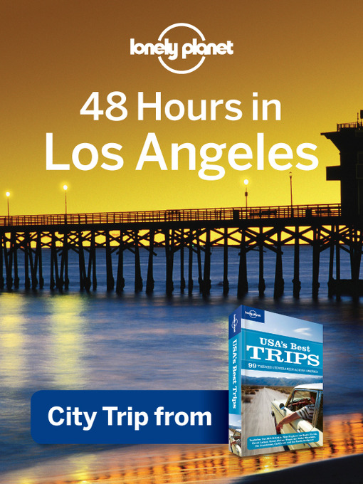Click here to view title details for 48 Hours in Los Angeles by Lonely Planet